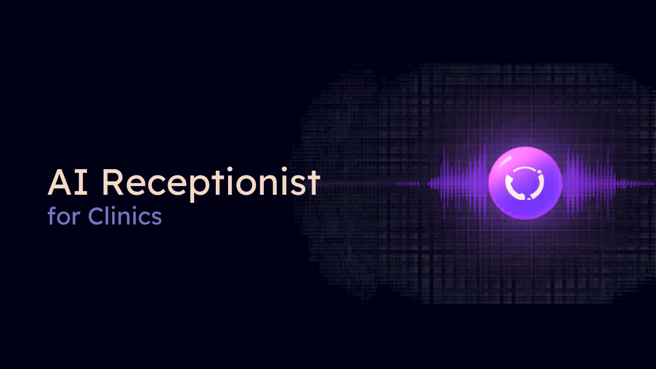 AI Receptionist for Clinics